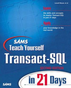 دانلود کتاب Sams Teach Yourself Transact-SQL in 21 Days (2nd Edition) (Sams Teach Yourself)