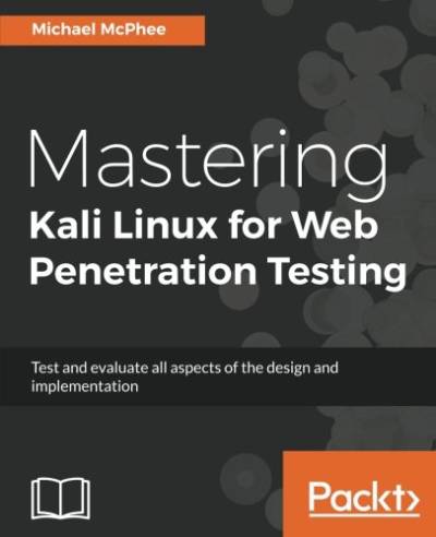 دانلود کتاب Mastering Kali Linux for Web Penetration Testing