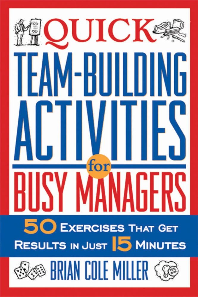 دانلود کتاب Quick Team Building Activities for Busy Managers