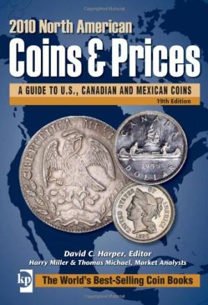 دانلود کتاب 2010 North American Coins & Prices: A Guide to U.S., Canadian and Mexican Coins (North American Coins and Prices)