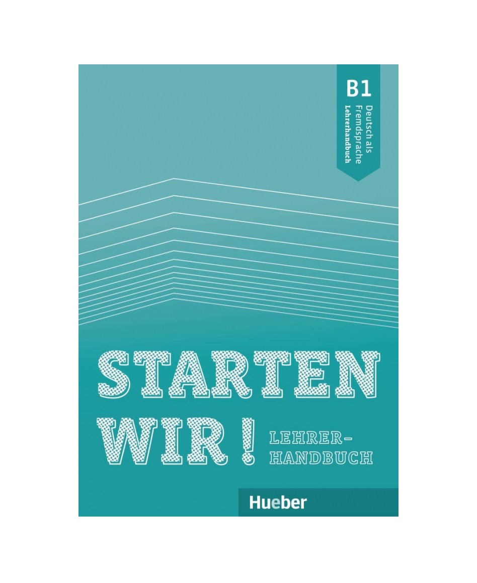 کتاب معلم اشتارتن ویر 2019 Starten wir! Lehrerhandbuch B1