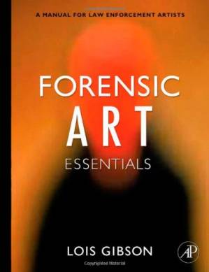 دانلود کتاب Forensic Art Essentials: A Manual for Law Enforcement Artists