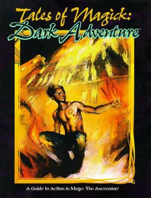 دانلود کتاب Tales of Magick: Dark Adventure (Mage: The Ascension)