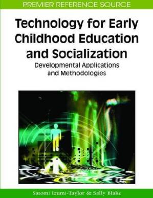 دانلود کتاب Technology for Early Childhood Education and Socialization: Developmental Applications and Methodologies (Premier Reference Source)