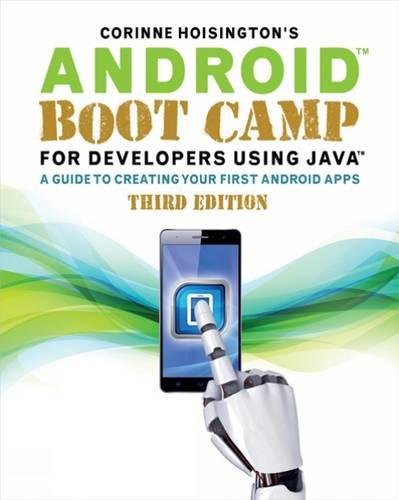 دانلود کتاب Android Boot Camp for Developers Using Java: A Guide to Creating Your First Apps