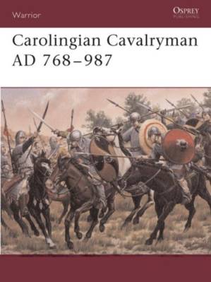 دانلود کتاب Carolingian Cavalryman AD 768-987 (Warrior)