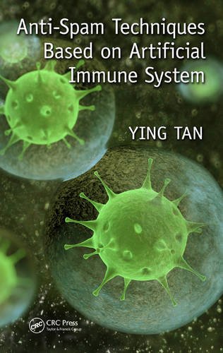 دانلود کتاب Anti-Spam Techniques Based on Artificial Immune System