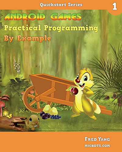 دانلود کتاب Android Games Practical Programming By Example: Quickstart 1 (Volume 1