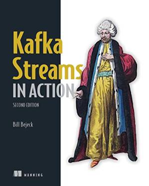 دانلود کتاب Kafka Streams in Action, Second Edition