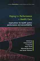 دانلود کتاب Paying for performance in healthcare : implications health system and accountability
