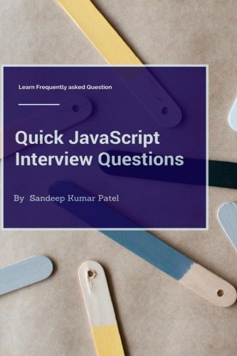 دانلود کتاب Quick JavaScript Interview Questions: Learn Frequently Asked Questions