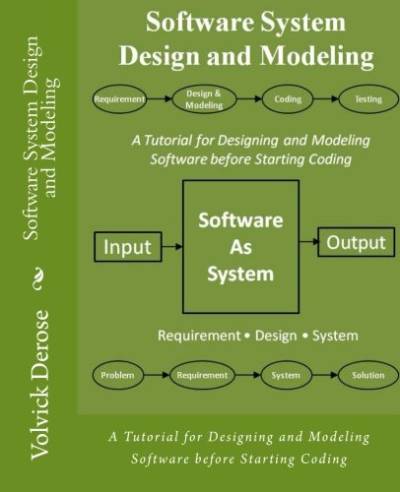 دانلود کتاب Software System Design and Modeling: A Tutorial for Designing Modeling before Starting Coding