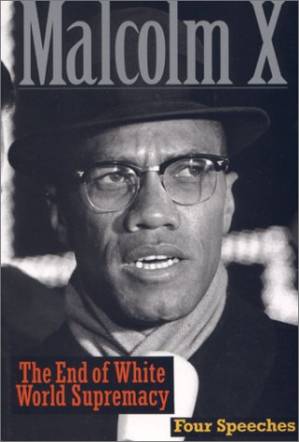 دانلود کتاب The End of White World Supremacy: Four Speeches By Malcolm X
