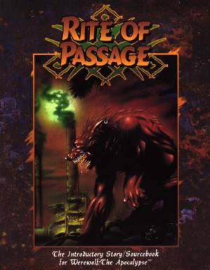 دانلود کتاب Werewolf The Apocalypse: Rite of Passage Through Danger Reborn, the Introductory Story Sourcebook for Werewolf : The Apocalypse WW 3002 (WW 3002)