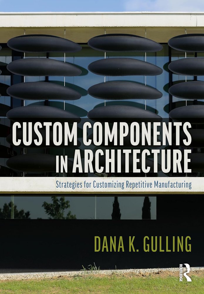 دانلود کتاب Custom Components in Architecture, 2024