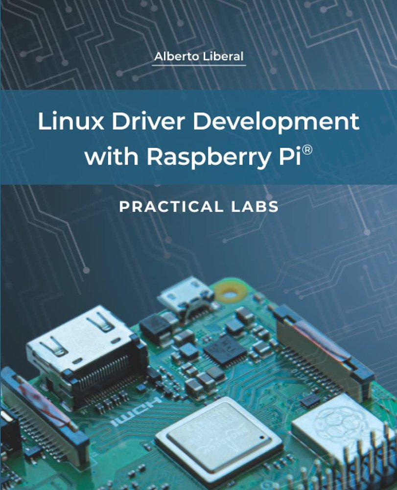 دانلود کتاب Linux Driver Development with Raspberry Pi, 2021