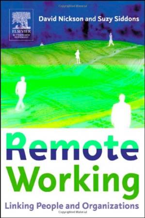 دانلود کتاب Remote Working: Linking People and Organizations