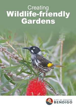 دانلود کتاب Creating Wild-Life Friendly Gardens – Bendigo, 2021