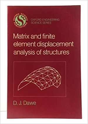 دانلود کتاب Matrix And Finite Element Displacement Analysis Of Structures, 1984