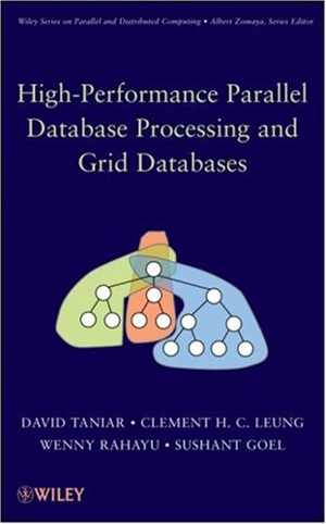دانلود کتاب High Performance Parallel Database Processing And Grid Databases, 2008