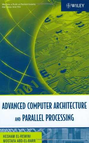 دانلود کتاب Advanced Computer Architecture And Parallel Processing, 2004