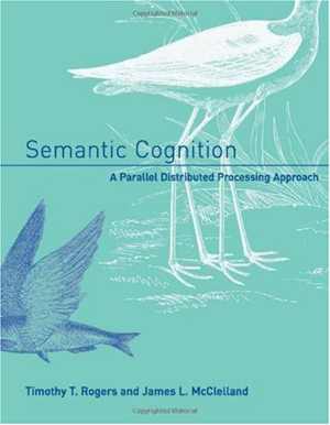 دانلود کتاب Semantic Cognition – A Parallel Distributed Processing Approach, 2004