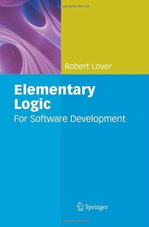 دانلود کتاب Elementary Logic: For Software Development