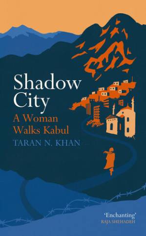 دانلود کتاب Shadow City: Getting Lost in Kabul (2019)