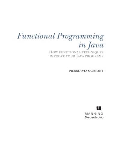 دانلود کتاب Functional Programming in Java: How techniques improve your Java programs