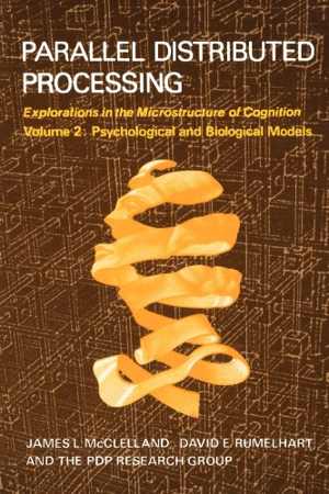 دانلود کتاب Parallel Distributed Processing, Vol. 2 – Psychological And Biological Models, 1987