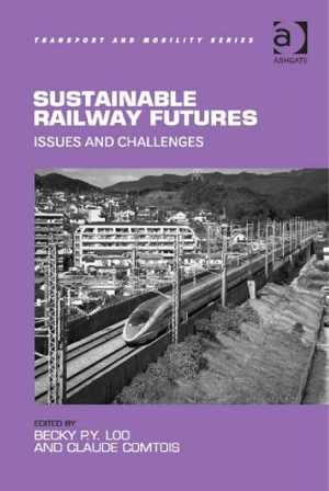 دانلود کتاب Sustainable Railway Futures – Issues And Challenges, 2015