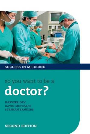 دانلود کتاب So you want to be a doctor?: the ultimate guide to getting into medical school