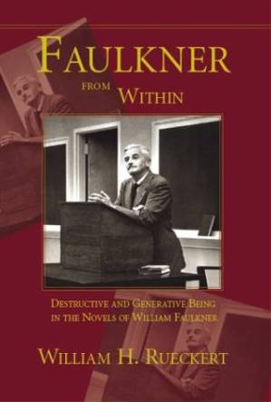 دانلود کتاب Faulkner From Within: Destructive And Generative Being In The Novels Of William Faulkner
