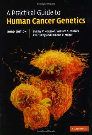 دانلود کتاب A Practical Guide To Human Cancer Genetics, 3rd ed, 2006