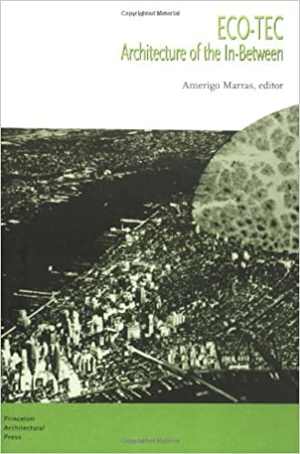 دانلود کتاب Eco-Tec – Architecture Of The In-Between Book 3, 1999