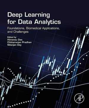 دانلود کتاب Deep Learning For Data Analytics – Foundations, Biomedical Applications, And Challenges, 2020