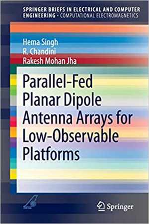 دانلود کتاب Parallel-Fed Planar Dipole Antenna Arrays For Low-Observable Platforms, 2016