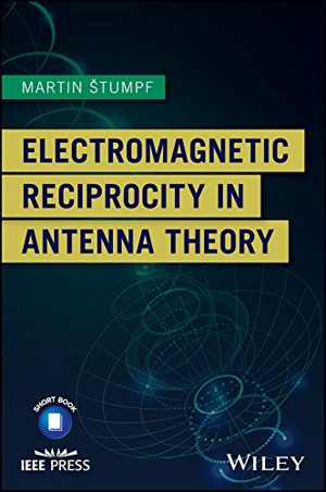 دانلود کتاب Electromagnetic Reciprocity In Antenna Theory, 2017