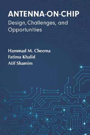 دانلود کتاب Antenna-On-Chip – Design, Challenges, And Opportunities, 2021