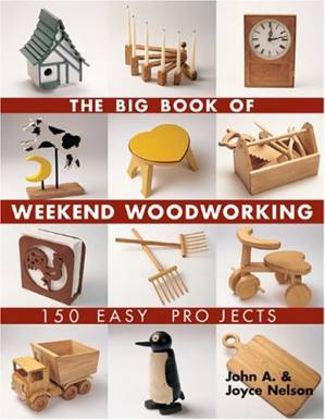 دانلود کتاب The Big Book of Weekend Woodworking: 150 Easy Projects (Big Book of … Series)
