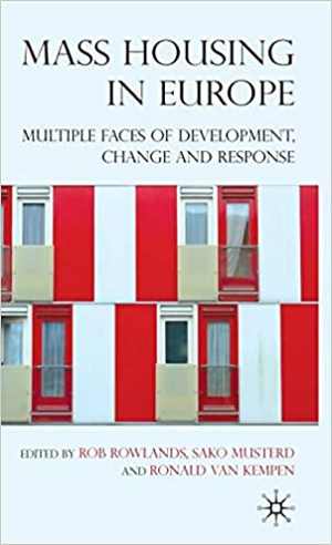 دانلود کتاب Mass Housing In Europe – Multiple Faces Of Development, Change And Response, 2009