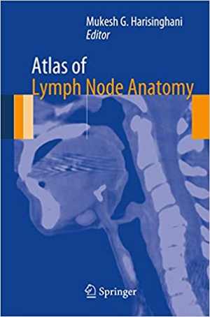 دانلود کتاب Atlas Of Lymph Node Anatomy, 2013