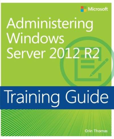 دانلود کتاب Training Guide Administering Windows Server 2012 R2 (MCSA