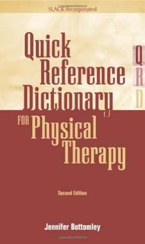 دانلود کتاب Quick Reference Dictionary For Physical Therapy, 2nd ed, 2003