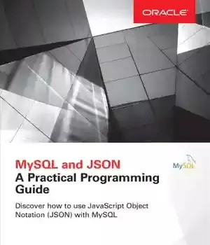 دانلود کتاب MySQL and JSON: a practical programming guide – JSON