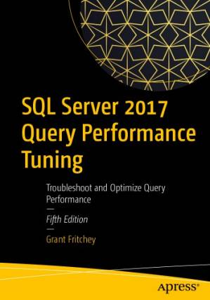 دانلود کتاب SQL Server 2017 Query Performance Tuning: troubleshoot and optimize query performance