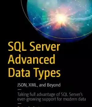 دانلود کتاب SQL server advanced data types: JSON, XML, and beyond – SQL: JSON XML