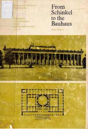 دانلود کتاب From Schinkel To The Bauhaus, 1972