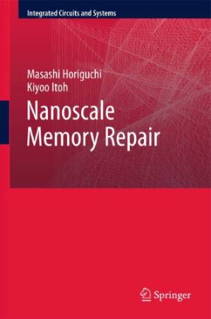 دانلود کتاب Nanoscale Memory Repair (Integrated Circuits And Systems)