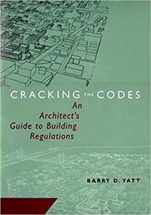 دانلود کتاب Cracking The Codes. An Architect’s Guide To Building Regulations, 1998